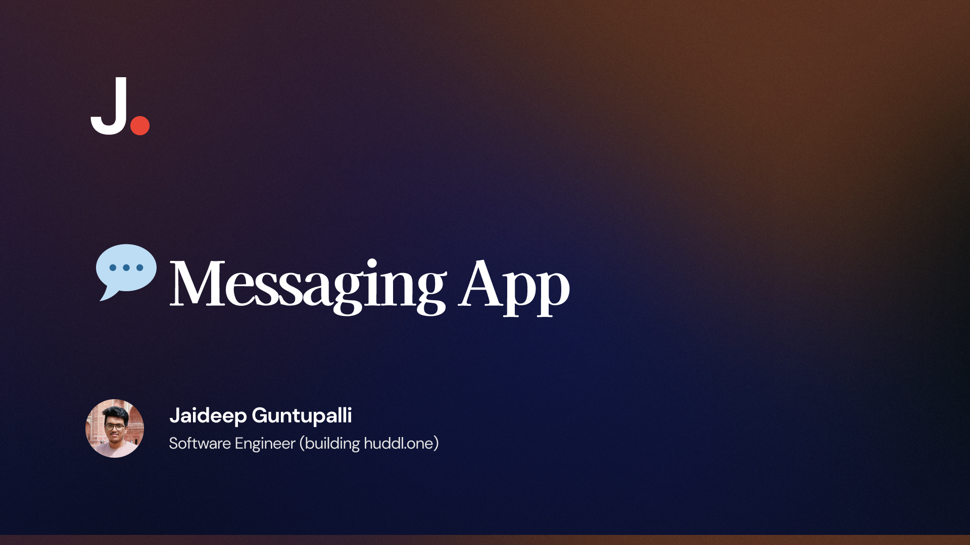 💬 Messaging App | Jaideep Guntupalli